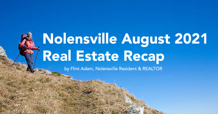 Nolensville August 2021 Real Estate Recap
